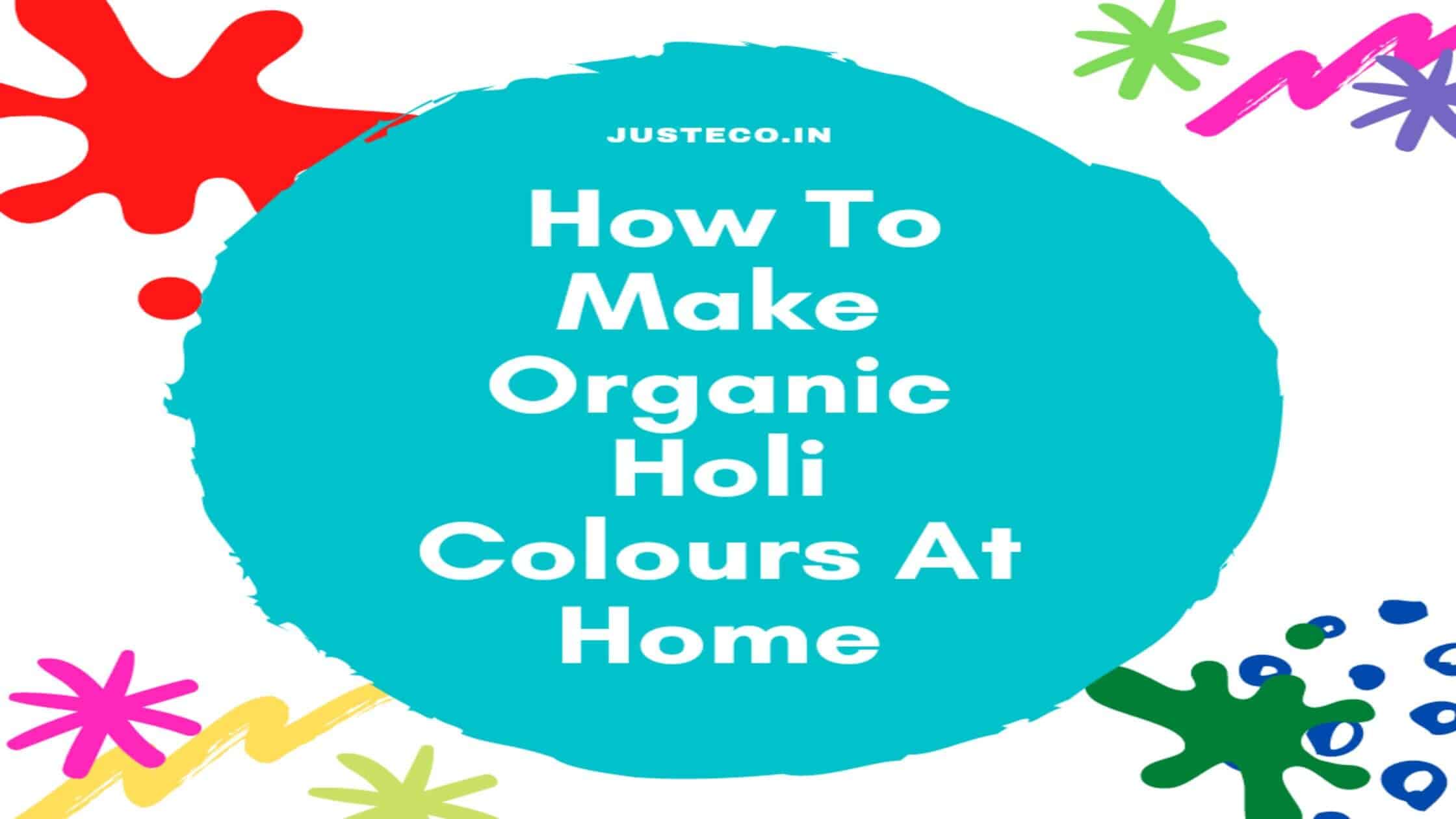 Holi Organic Colours: Go organic: DIY Holi colours to make festive
