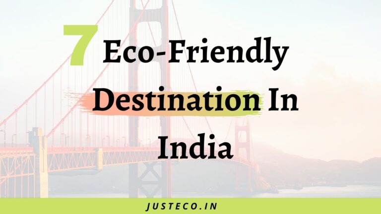 7 Eco-friendly Destination in india
