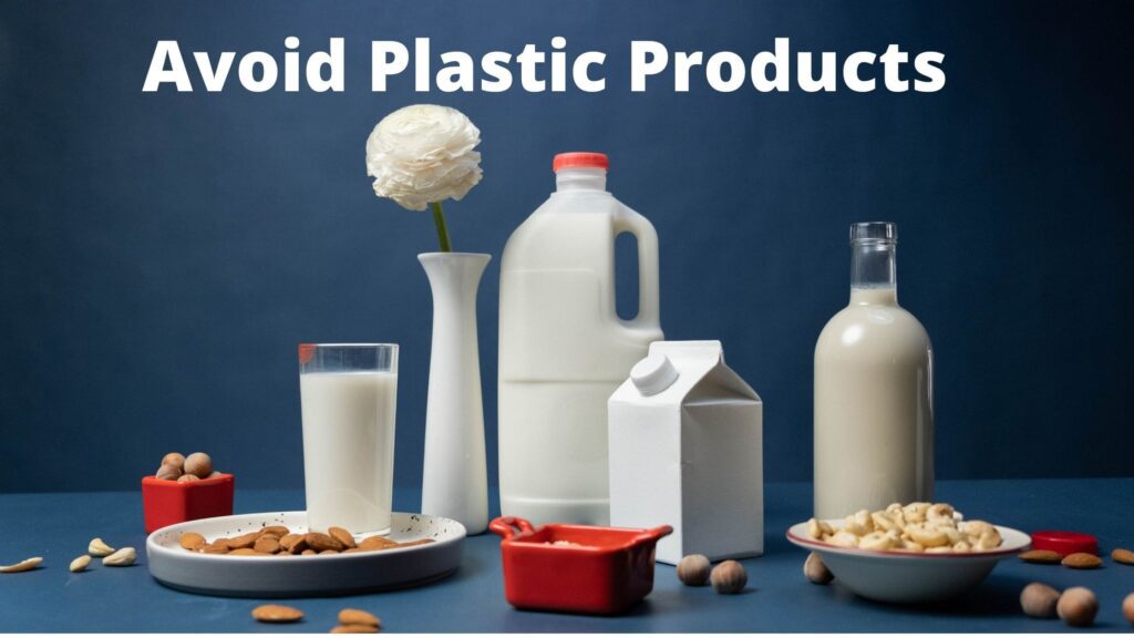 Avoid Plastic Products