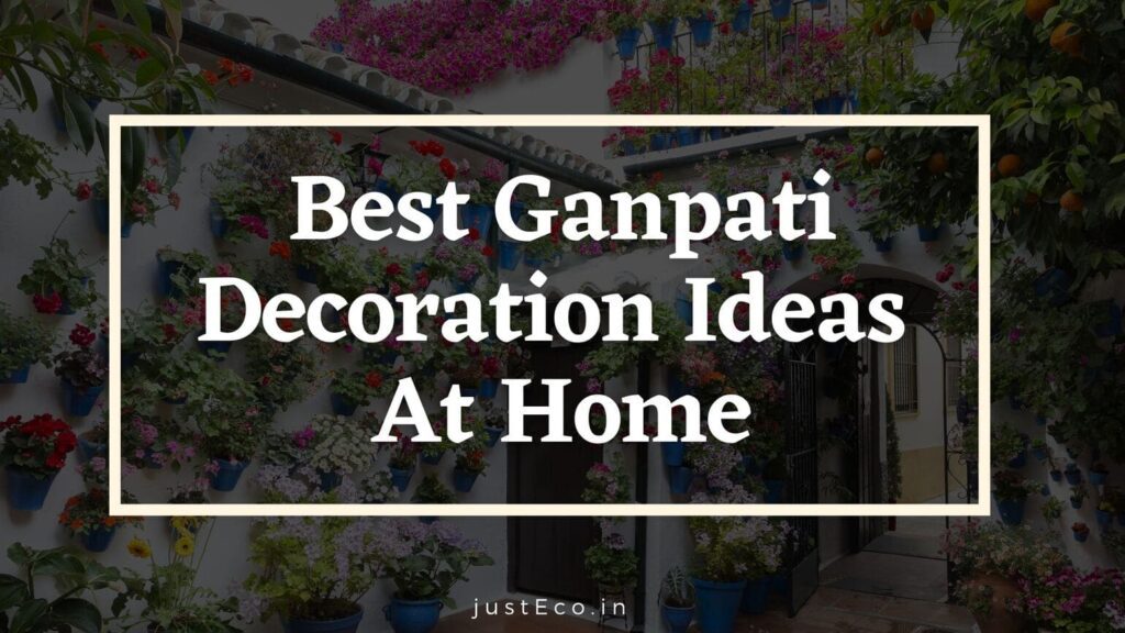 Best Ganpati Decoration Ideas