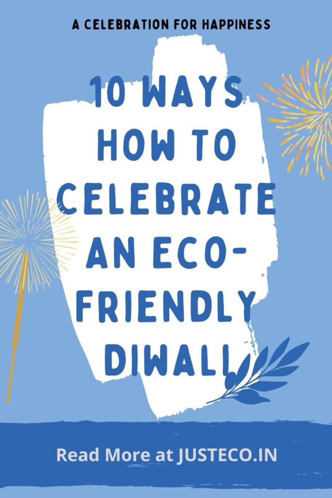 10 Ways How To Celebrate An Eco-Friendly Diwali
