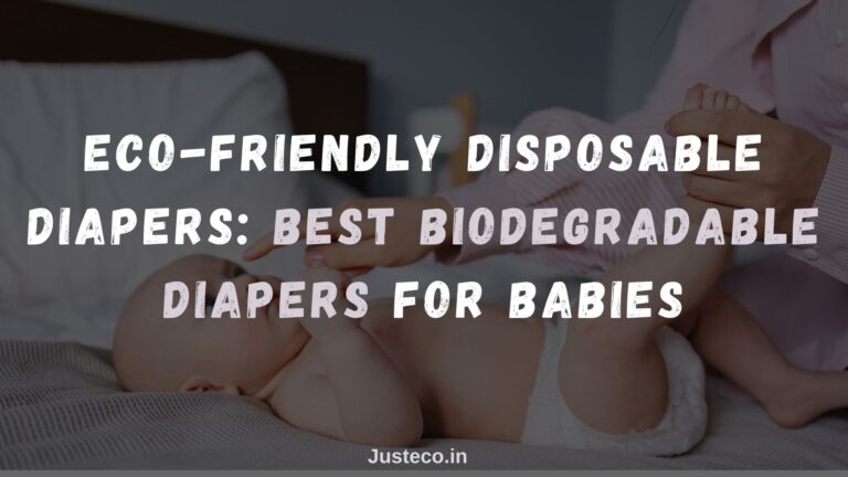 Eco-Friendly Disposable Diapers Best Biodegradable Diapers For Babies