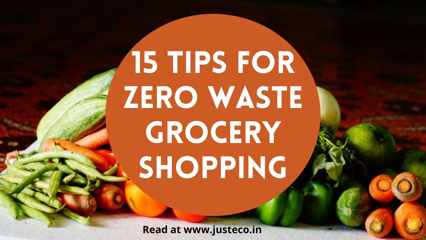 15 Tips For Zero Waste Grocery Shopping