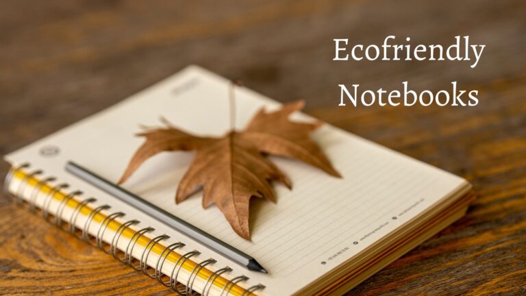 Ecofriendly Notebooks