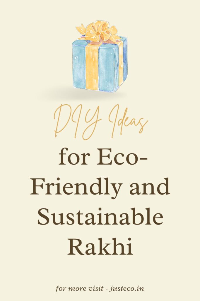 DIY ideas for eco-friendly & sustainable rakhi