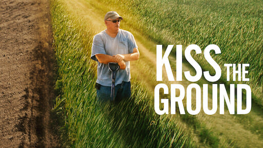 Kiss the ground