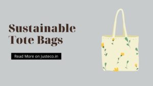 Sustainable Tote Bags
